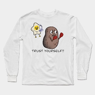 Trust Yourself! (transparent background) Long Sleeve T-Shirt